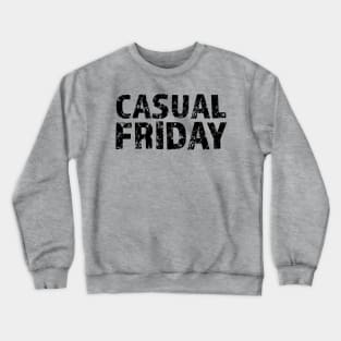 Casual Friday Black Letters Crewneck Sweatshirt